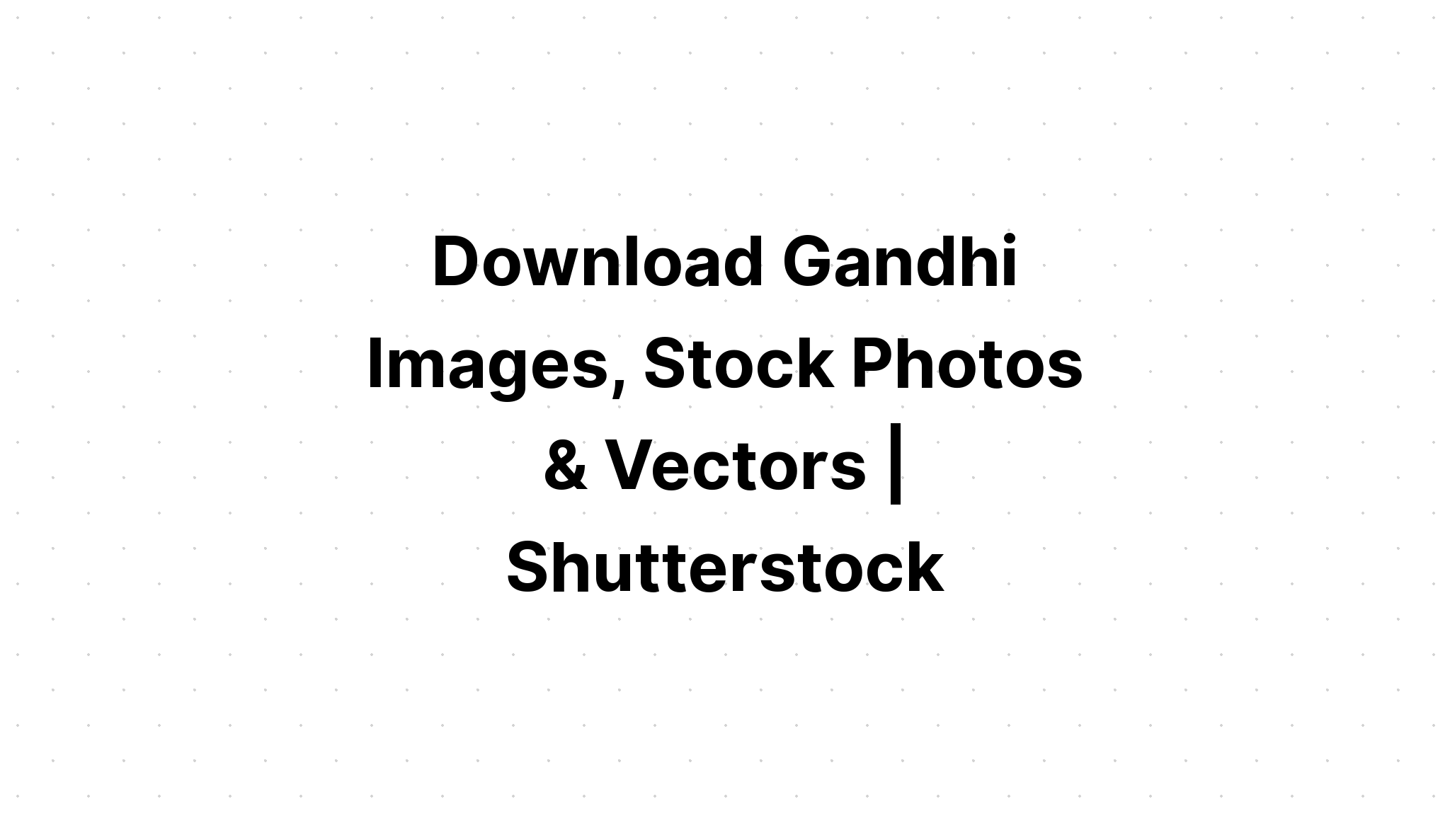 Download Gandhi Vector SVG File